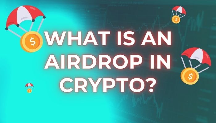 What Is an Airdrop in Crypto? A Complete Guide for Beginners (2024)